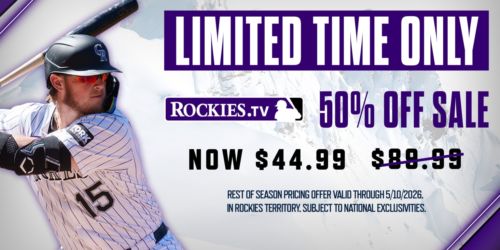 Act now, ROCKIES.TV is 50% off for a limited time