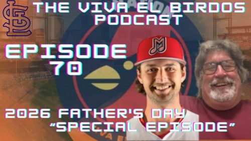 The Viva El Birdos Podcast: Episode 70 – 2026 “Father’s Day Special”